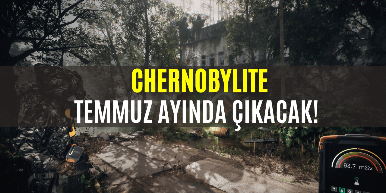 Chernobylite Temmuz Ayında Çıkış Yapacak
