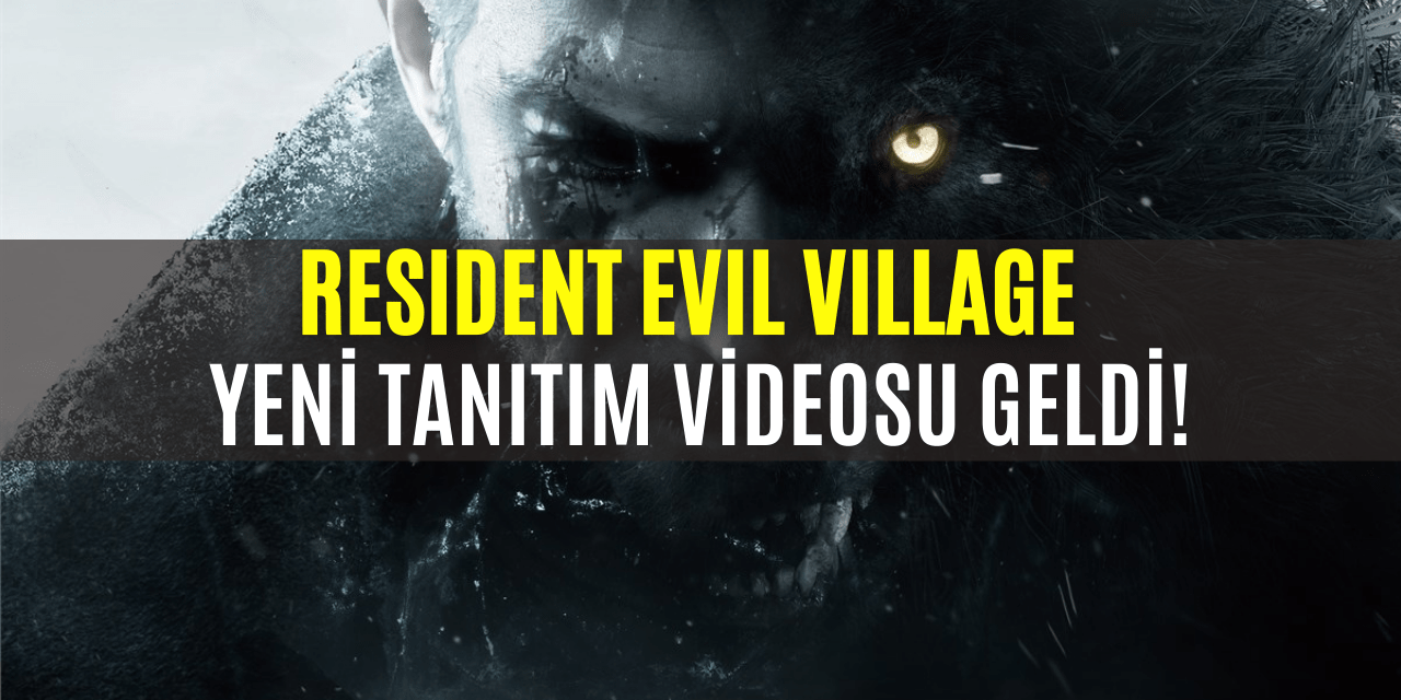 Resident Evil Village Yeni Video