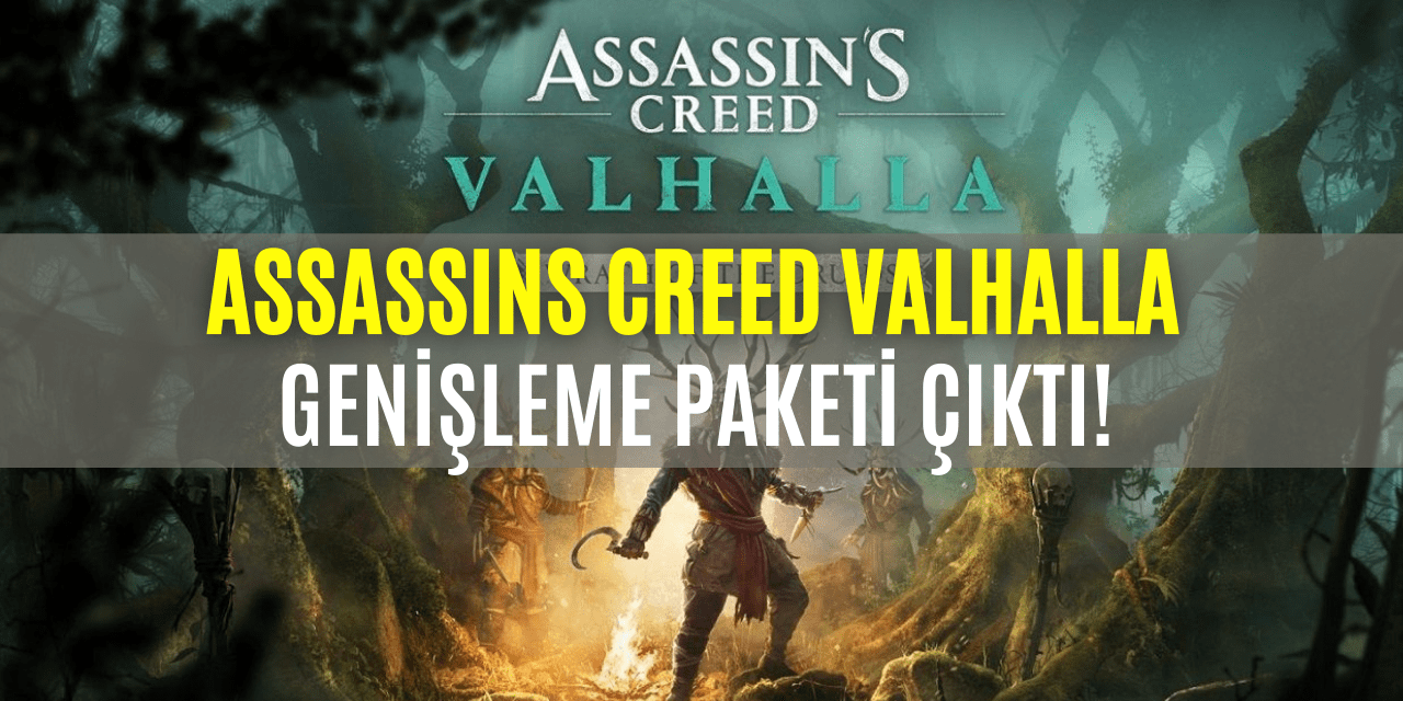 Assassin's Creed Valhalla: Wrath of the Druids Çıktı!