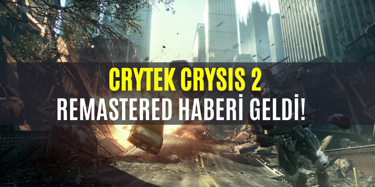 Crysis 2 Remastered Duyurusu Yapılabilir!